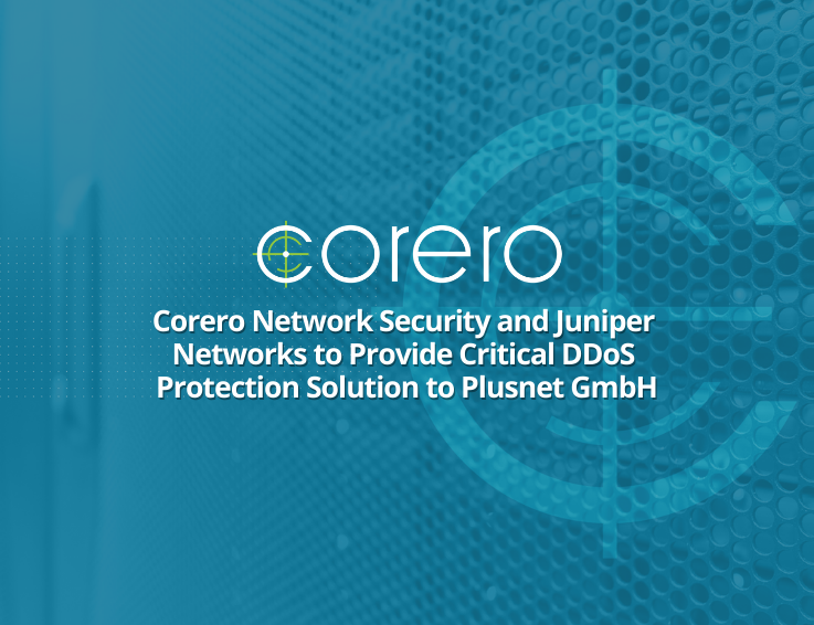 Corero Juniper To Provide Joint Ddos Solution To Plusnet Gmbh Corero Corero Juniper To Provide Joint Ddos Solution To Plusnet Gmbh Corero