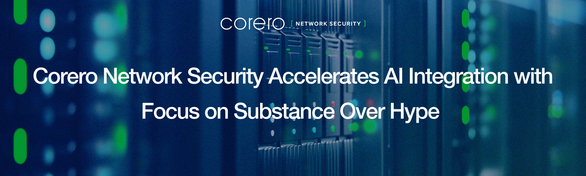 Corero Network Security Accelerates AI Integration with Focus on Substance Over Hype Header