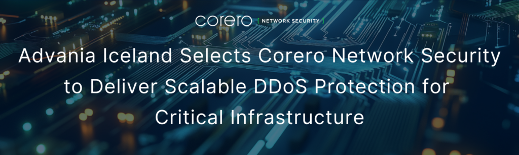 Advania Iceland Selects Corero Network Security to Deliver Scalable ...