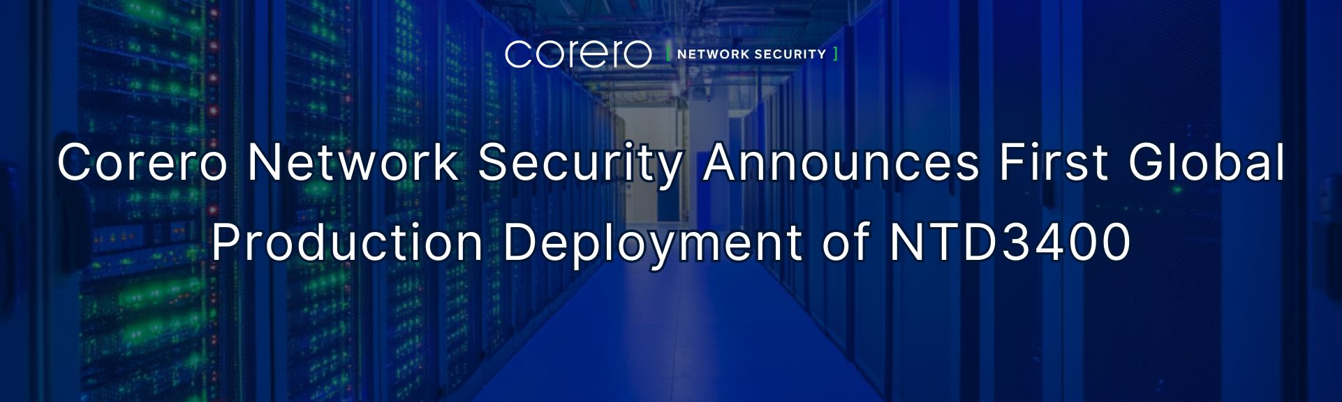 Corero Network Security Announces First Global Production Deployment of NTD3400 with Forte Telecom Header